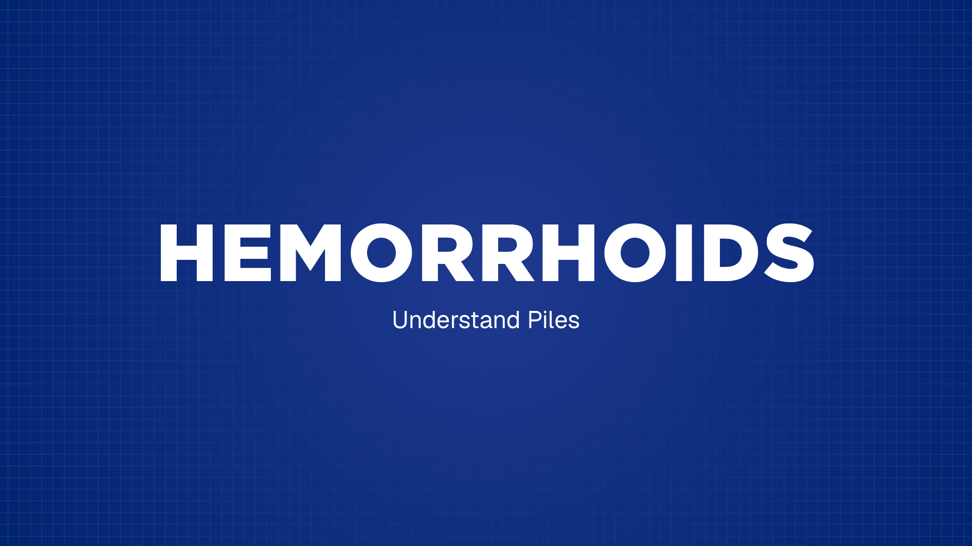 HEMORRHOIDS